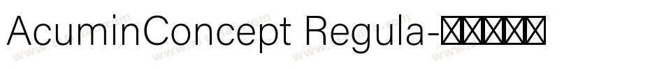 AcuminConcept Regula字体转换